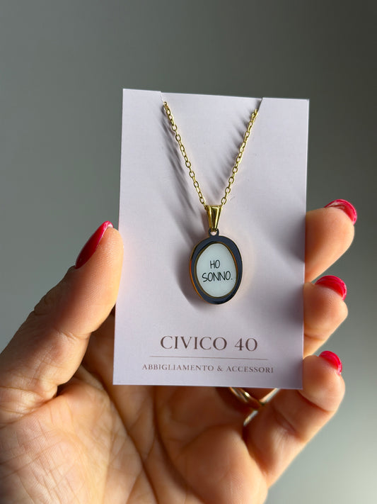 Collana “ho sonno”